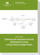 Optimizing the Automotive Security Development Process in Early Process Design Phases