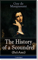 The History of a Scoundrel (Bel-Ami) - Unabridged