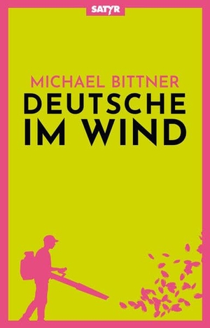 Bittner, Michael. Deutsche im Wind - Geschichten und Satiren. Satyr Verlag, 2025.