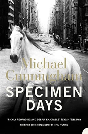 Cunningham, Michael. Specimen Days. HarperCollins Publishers, 2006.