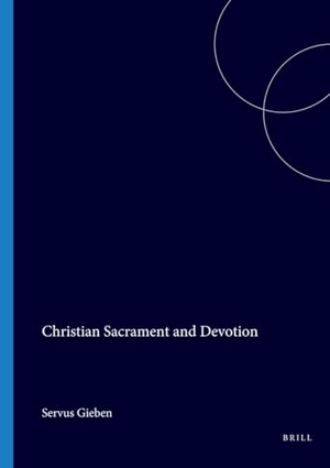Gieben. Christian Sacrament and Devotion. Brill, 1980.