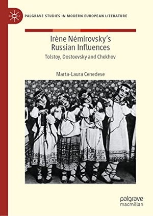 Cenedese, Marta-Laura. Irène Némirovsky's Russian Influences - Tolstoy, Dostoevsky and Chekhov. Springer International Publishing, 2020.
