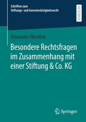 Oberdiek, Alexander. Besondere Rechtsfragen im Zusammenhang mit einer Stiftung & Co. KG. Springer Fachmedien Wiesbaden, 2023.