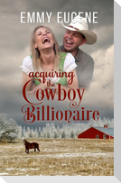 Acquiring the Cowboy Billionaire