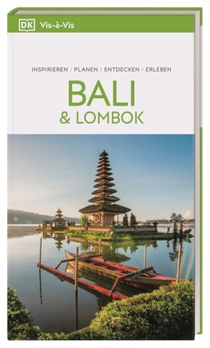 DK Verlag - Reise (Hrsg.). Vis-à-Vis Reiseführer Bali & Lombok - Mit detailreichen 3-D-Illustrationen. Von Reisenden. Für Reisende.. Dorling Kindersley Reise, 2026.
