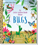 My Little Golden Book about Bugs