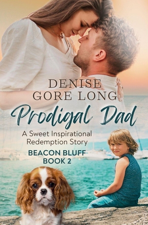 Long / Denise Gore Long. Prodigal Dad - A Sweet Inspirational Beacon Redemption Story. Independently published, 2026.