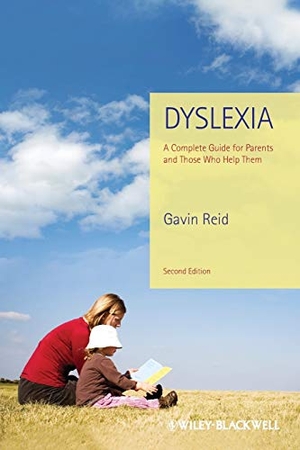Reid. Dyslexia Parents Guide 2e. John Wiley & Sons, 2011.