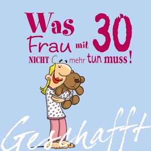 Kernbach, Michael. Geschafft! Was Frau mit 30 nicht mehr tun muss!. Lappan Verlag, 2010.