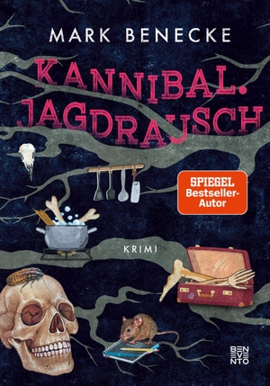 Benecke, Mark. Kannibal. Jagdrausch - Kriminalroman. Benevento, 2023.