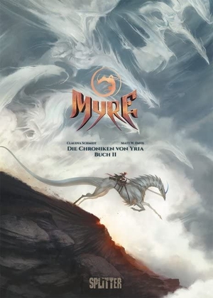 Schmidt, Claudya. Myre - Die Chroniken von Yria 02. Splitter Verlag, 2018.