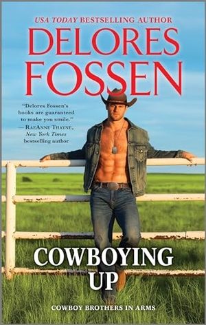 Fossen, Delores. Cowboying Up. Harlequin, 2024.