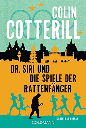 Cotterill, Colin. Dr. Siri und die Spiele der Rattenfänger - Kriminalroman. Goldmann TB, 2021.