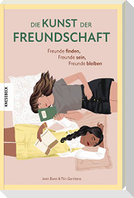 Die Kunst der Freundschaft