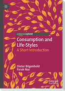Consumption and Life-Styles