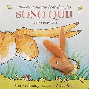 McBratney, Sam. Indovina quanto bene ti voglio. Sono qui! Libro pupazzo. Nord-Sud, 2023.