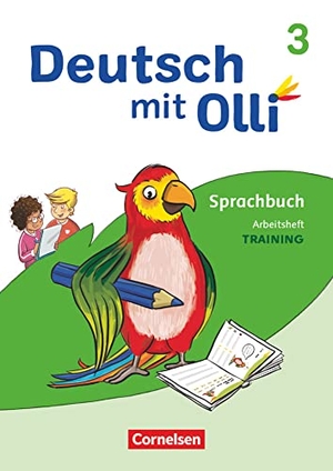 Deutsch mit Olli - Sprache 2-4 - Ausgabe 2021 - 3. Schuljahr - Training: Rechtschreibung und Grammatik - Arbeitsheft. Cornelsen Verlag GmbH, 2022.