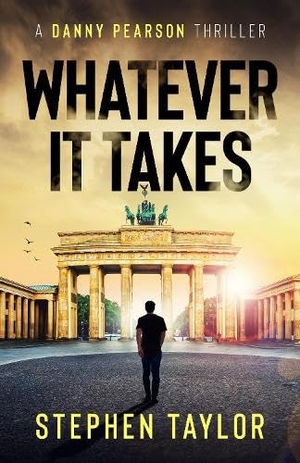 Taylor, Stephen. Whatever It Takes - Hardback. Stephen Taylor Books, 2026.