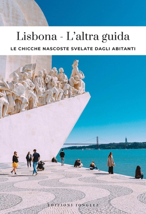 Pechiodat, Fany / Gepner, Lauriane et al. Lisbona, l'altra guida. Jonglez, 2026.
