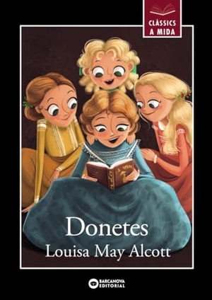 Alcott, Louisa May / Ana Alonso. Donetes. ANAYA EDITORIAL, 2021.