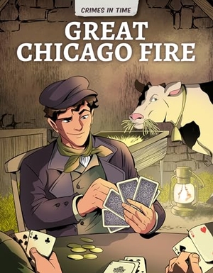 Nash, Bobby. Great Chicago Fire. Abdo Publishing Company, 2024.