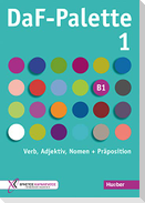 DaF-Palette 1: Verb, Adjektiv, Nomen + Präposition