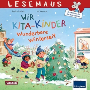 Ladwig, Sandra. LESEMAUS 185: Wir KiTa-Kinder - Wunderbare Winterzeit. Carlsen Verlag GmbH, 2025.