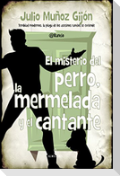 El misterio del perro, la mermelada y el cantante