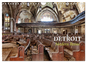 Detroit - Modern Ruins (Wandkalender 2024 DIN A4 quer), CALVENDO Monatskalender