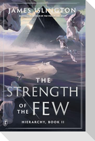 The Strength of the Few