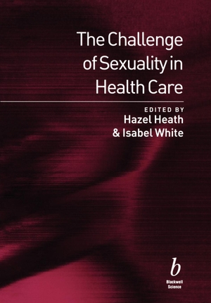 Heath / White I. Challenge of Sexuality in Health Care. John Wiley & Sons, 2001.