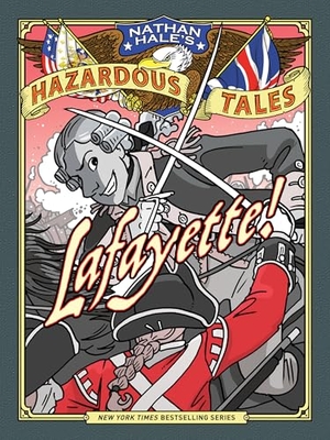 Hale, Nathan. Lafayette! - A Revolutionary War Tale. Abrams Fanfare, 2018.