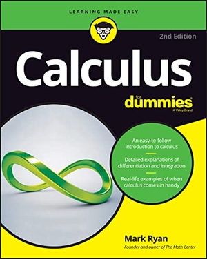 Ryan, Mark. Calculus For Dummies. John Wiley & Sons Inc, 2016.