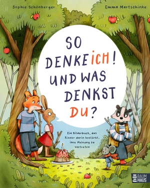 Schönberger, Sophie. So denke ich! Und was denkst du? Ein Bilderbuch, das Kinder darin bestärkt, ihre Meinung zu vertreten - Ab 4 Jahren. Baumhaus Verlag GmbH, 2026.