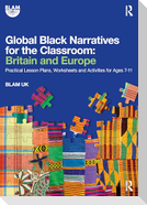 Global Black Narratives for the Classroom: Britain and Europe