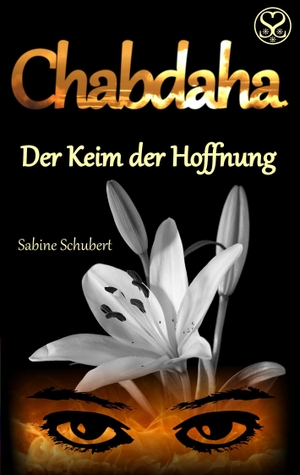 Schubert, Sabine. Chabdaha - Der Keim der Hoffnung. Books on Demand, 2017.