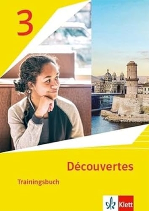 Découvertes 3. Ausgabe 1. oder 2. Fremdsprache. Trainingsbuch mit Audiomaterial 3. Lernjahr. Klett Ernst /Schulbuch, 2022.