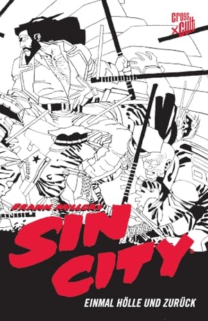 Miller, Frank. Sin City - Black Edition 7 - Einmal Hölle und Zurück. Cross Cult, 2024.