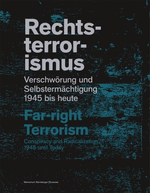 Baumann, Imanuel. Rechtsterrorismus / Far-right terrorism - Verschwörung und Selbstermächtigung 1945 bis heute / Conspiracy and Radicalization 1945 until today. Imhof Verlag, 2022.