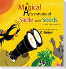 The Magical Adventures of Sadie and Seeds - The Zoo book #4