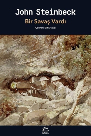 Steinbeck, John. Bir Savas Vardi. Iletisim Yayinlari, 2025.