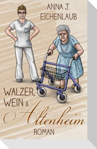 Walzer, Wein & Altenheim