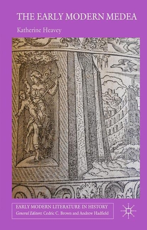 Heavey, K.. The Early Modern Medea - Medea in English Literature, 1558¿1688. Palgrave Macmillan UK, 2015.