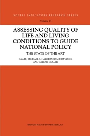 Hagerty, Michael R. / Valerie Møller et al (Hrsg.). Assessing Quality of Life and Living Conditions to Guide National Policy - The State of the Art. Springer Netherlands, 2010.