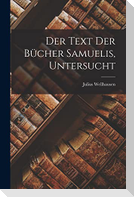 Der Text der Bücher Samuelis, Untersucht