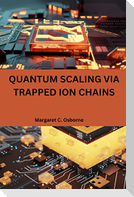 Quantum scaling via trapped ion chains