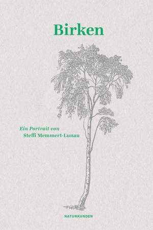Memmert-Lunau, Steffi. Birken - Ein Portrait. Matthes & Seitz Verlag, 2025.