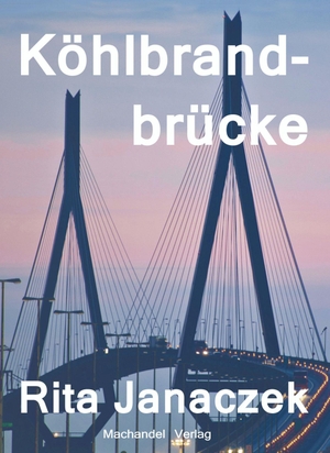 Janaczek, Rita. Köhlbrandbrücke - Krimi-Kurzgeschichte. Machandel-Verlag, 2026.