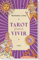 Tarot Para Vivir / Tarot to Live by