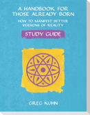 A Handbook for Those Already Born Study Guide